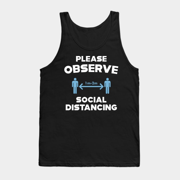 Please Observe Social Distancing Tank Top by KC Happy Shop